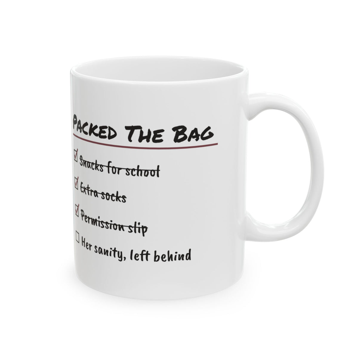 Funny Mom Checklist Coffee Mug Packed The Bag For Mom