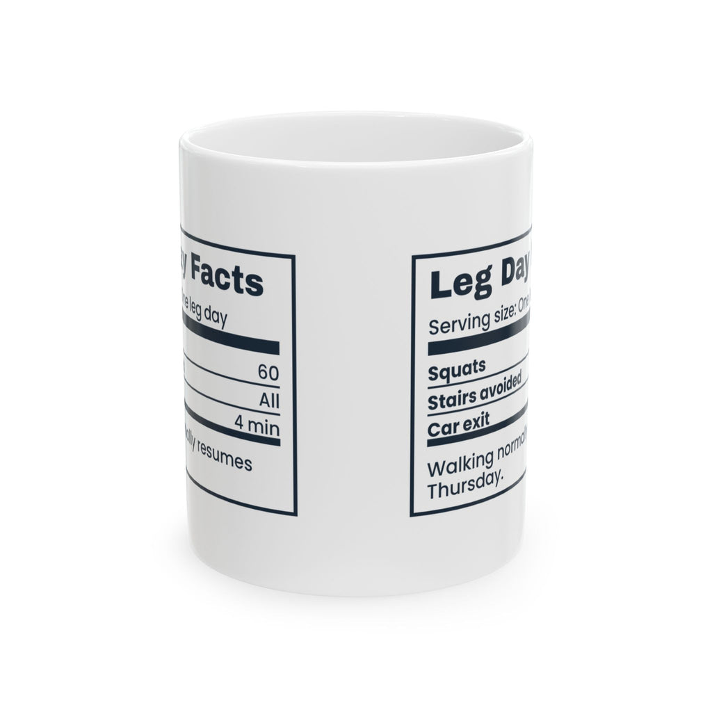 Funny Gym Coffee Mug Leg Day Facts Stairs Avoided