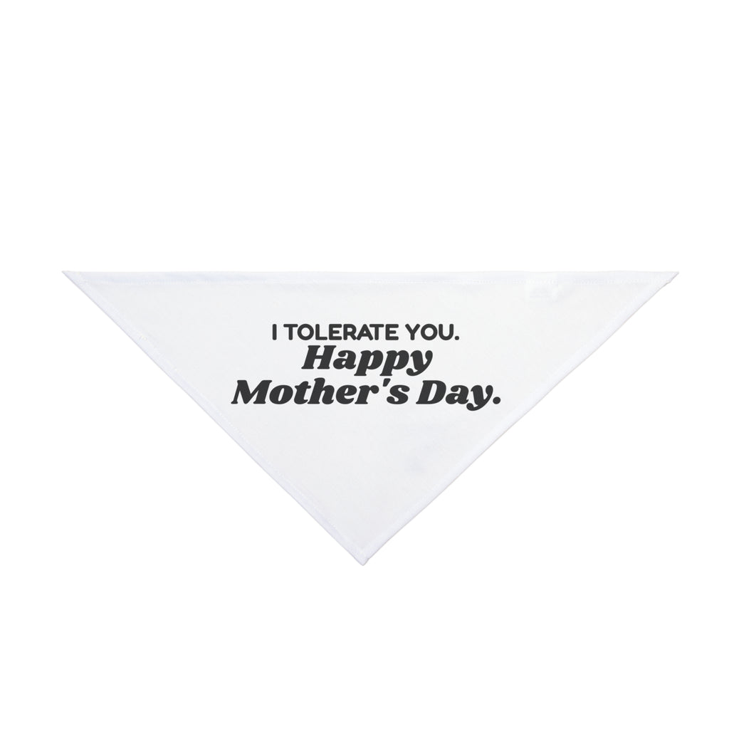 I Tolerate You Dog Bandana Funny For Cat Moms