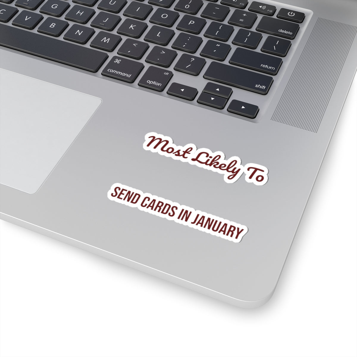 Funny Christmas Family Sticker Most Likely To Send Cards In January