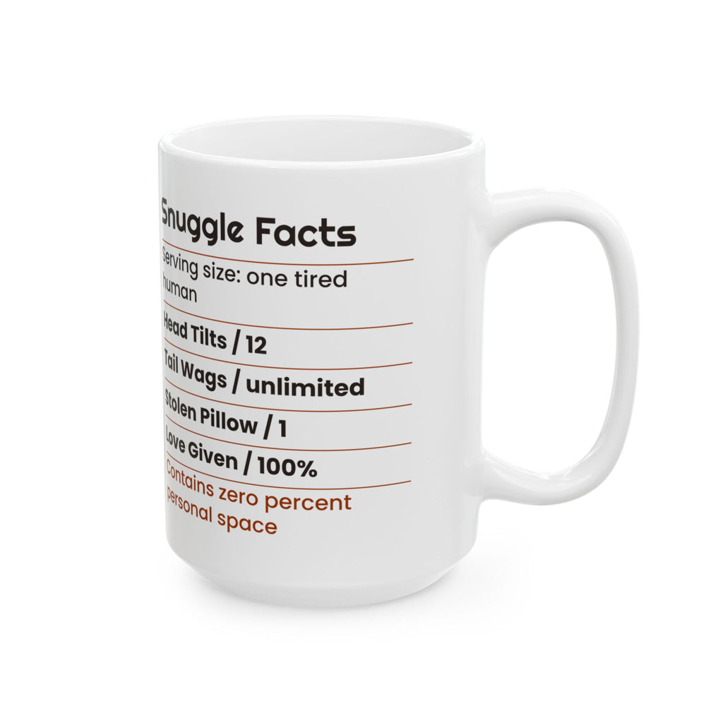 Funny Dog Coffee Mug Snuggle Facts Label For Dog Lovers