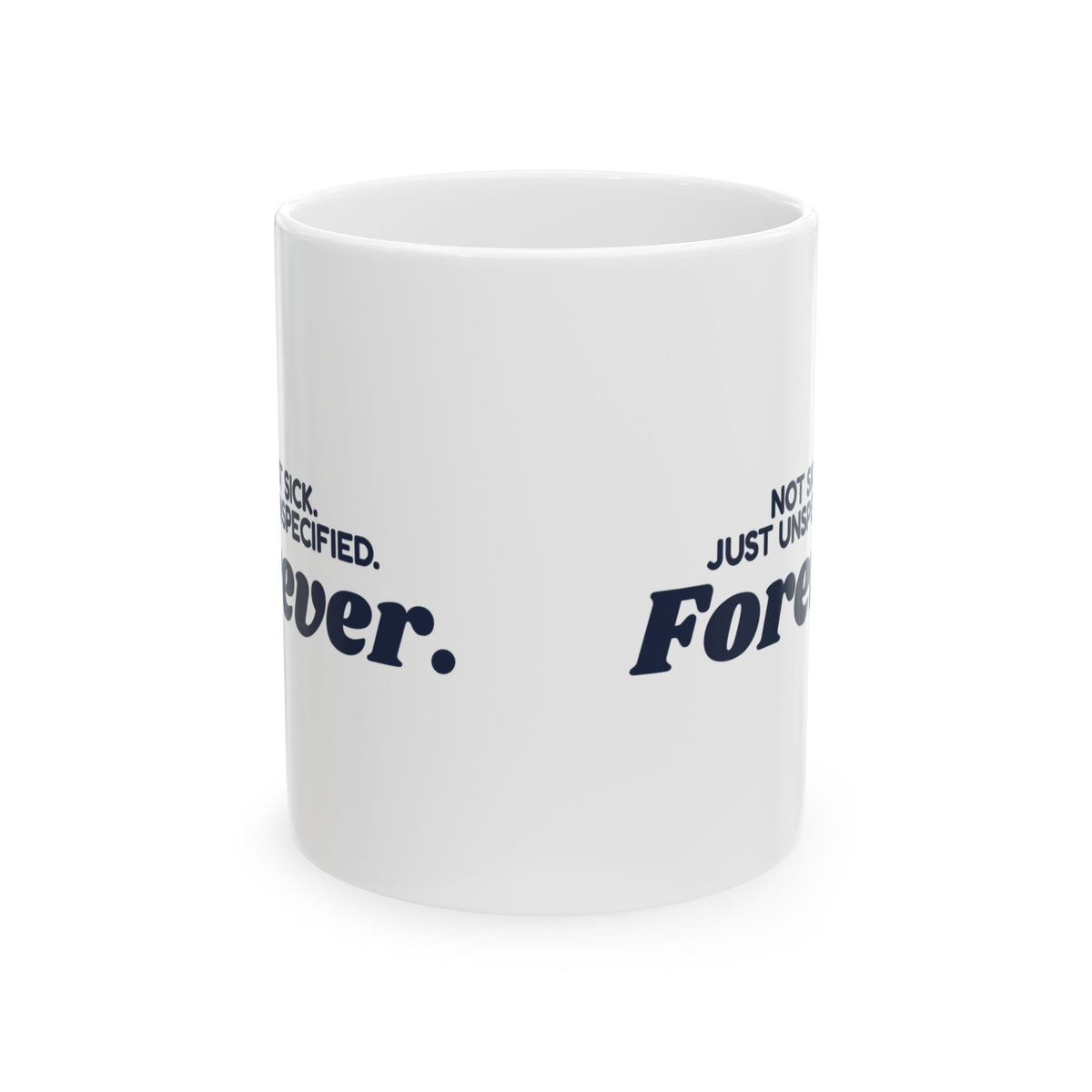 Medical Coder Coffee Mug Not Sick Just Unspecified