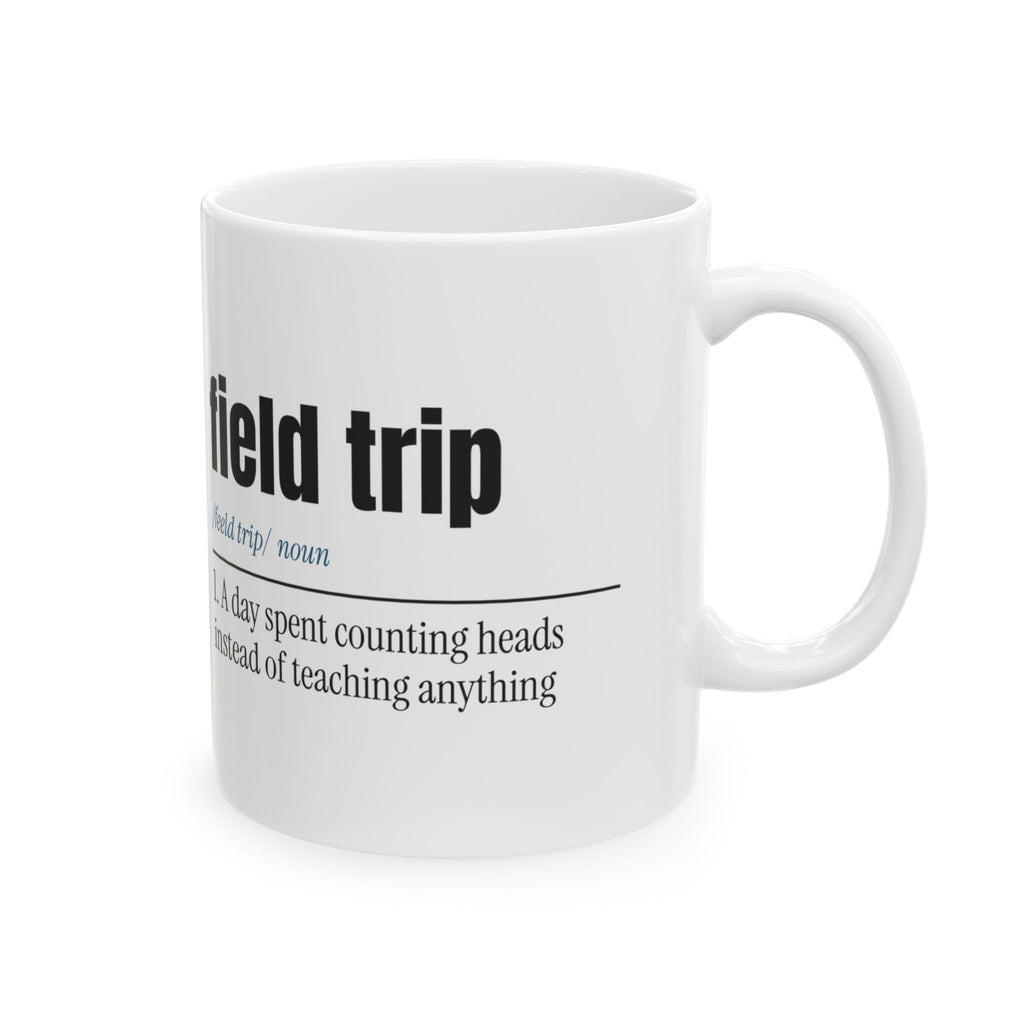 Funny Teacher Dictionary Coffee Mug Field Trip For Teachers