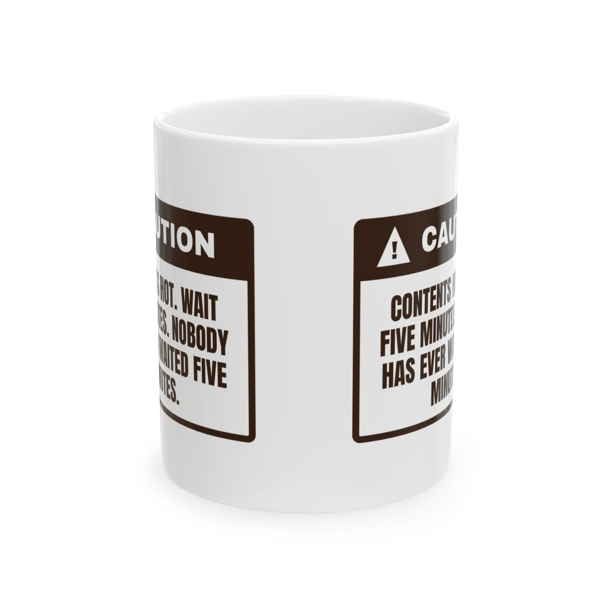 Funny Hot Cocoa Coffee Mug Nobody Waits Five Minutes Warning Label