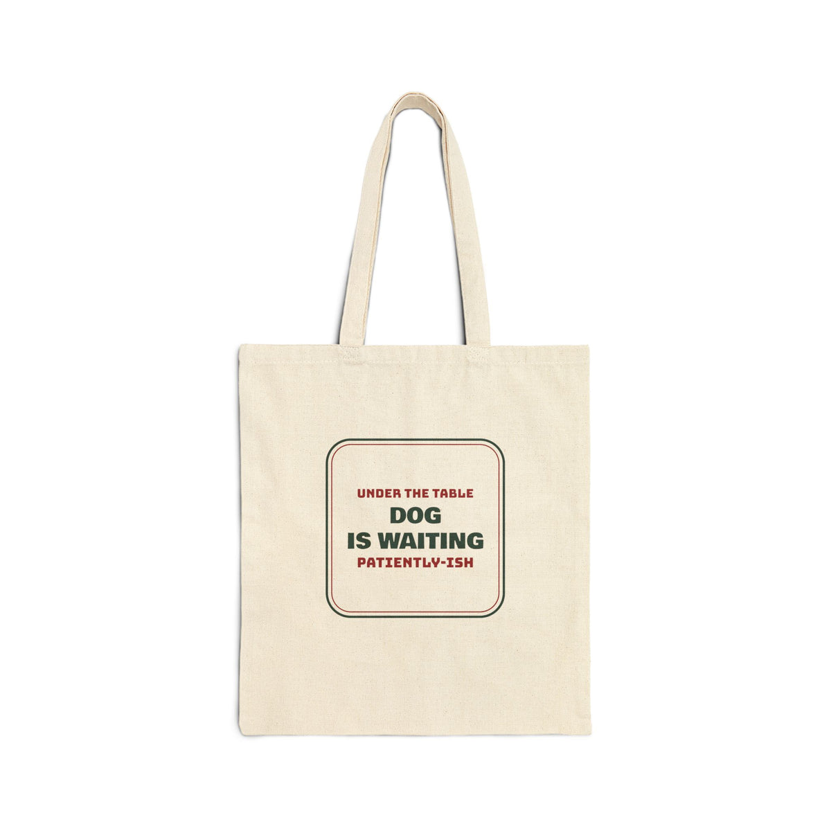 Funny Christmas Dog Tote Bag Dog Is Waiting Patiently-ish Sign