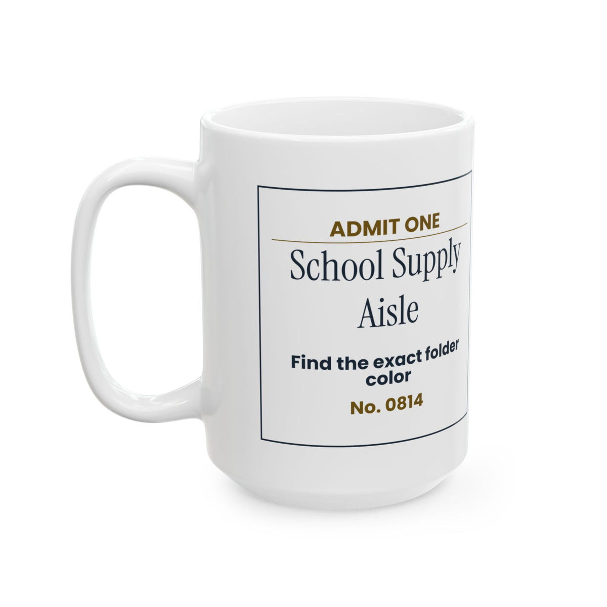 Funny Back To School Coffee Mug School Supply Aisle Ticket For Parents