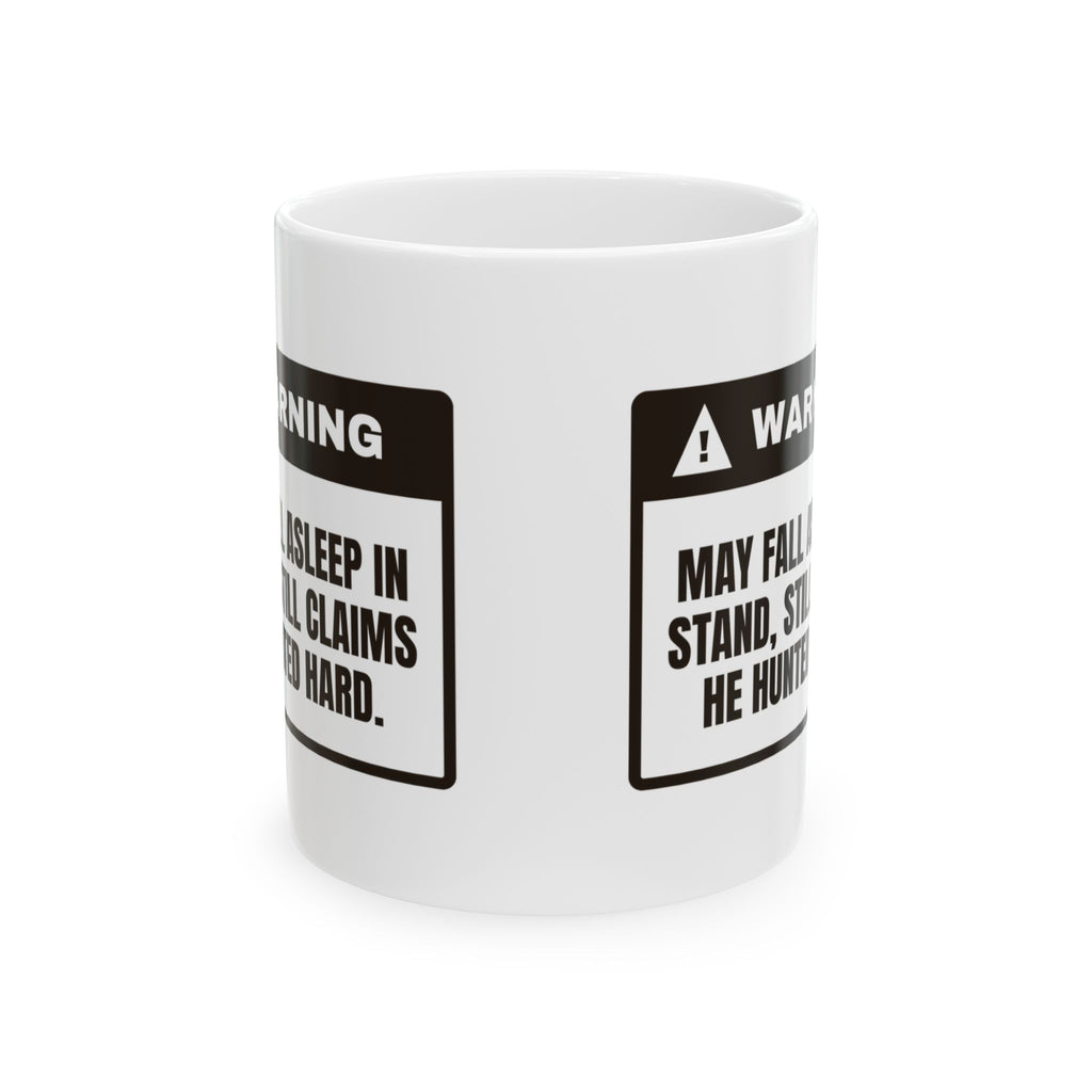 Caution May Nap In Stand Coffee Mug For Hunters