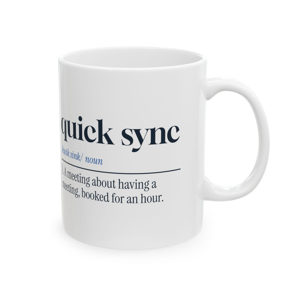 Funny Project Manager Coffee Mug Quick Sync Definition