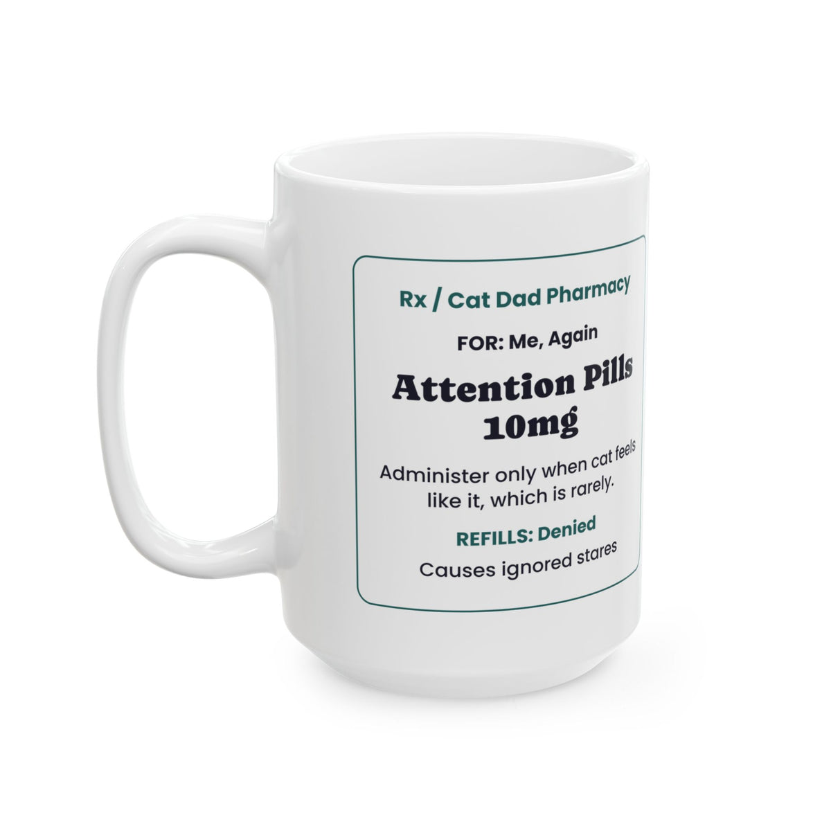 Funny Cat Dad Coffee Mug Prescription Label For Cat Dads