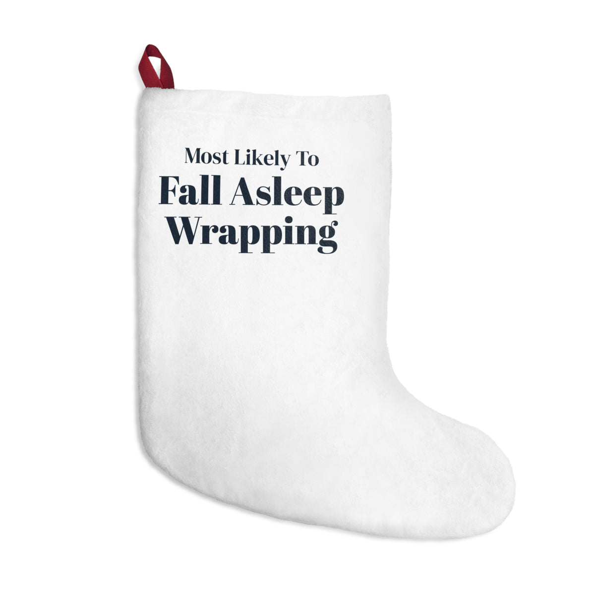 Funny Christmas Family Christmas Stocking Most Likely To Fall Asleep