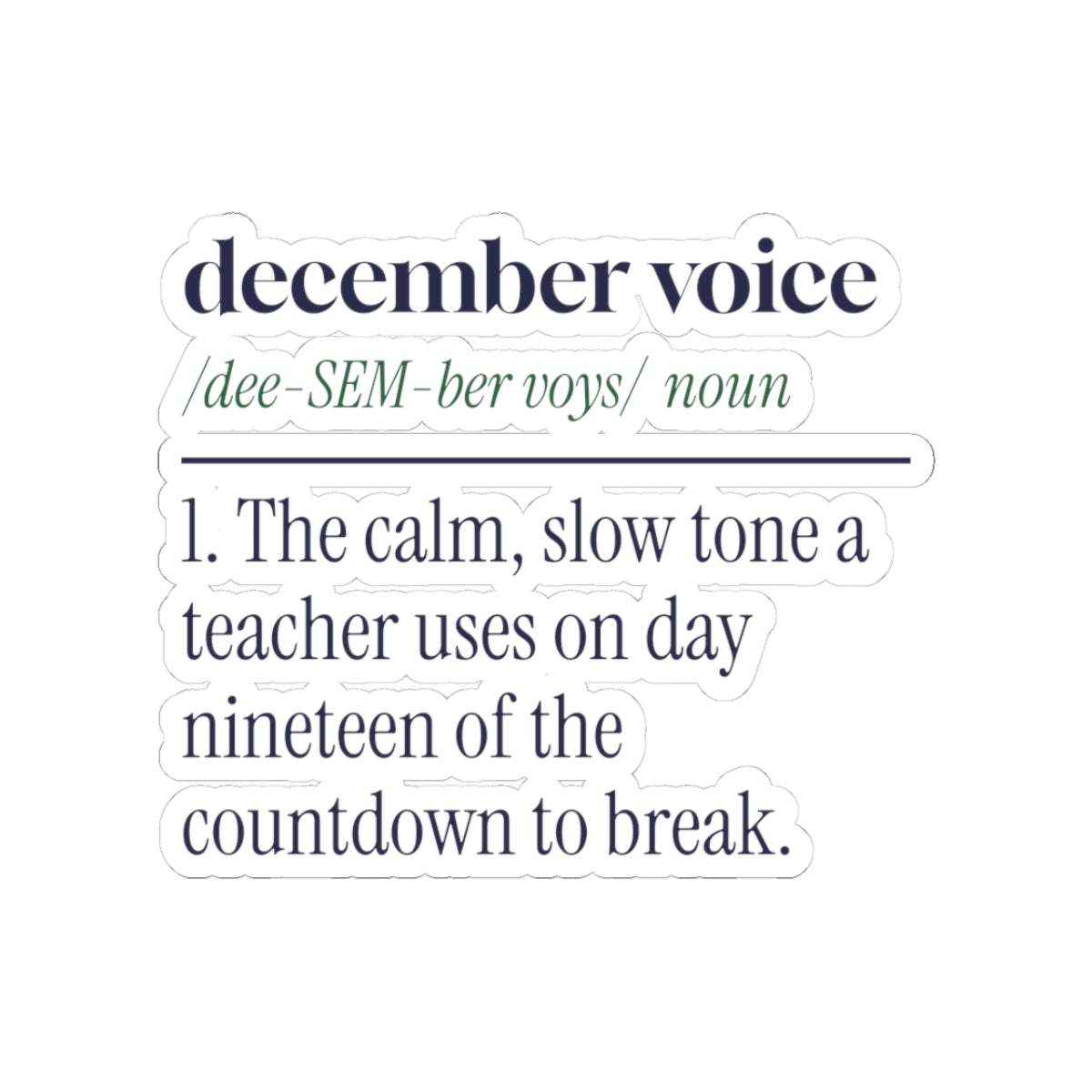 Funny Christmas Teacher Sticker December Voice Dictionary Definition