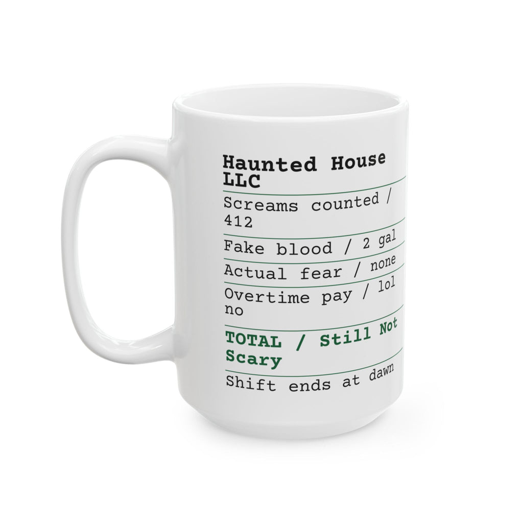 Funny Halloween Coffee Mug Haunted House Shift Receipt For Workers