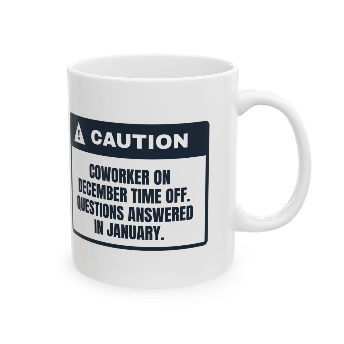 Funny Christmas Coffee Mug Questions Answered In January For Coworkers