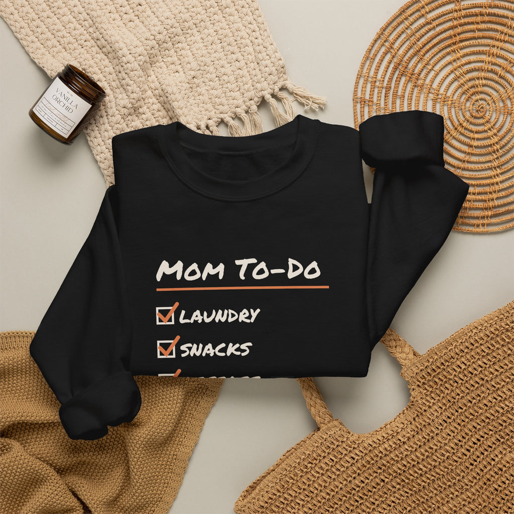 Funny Mom Sweatshirt Mom To Do List Referee