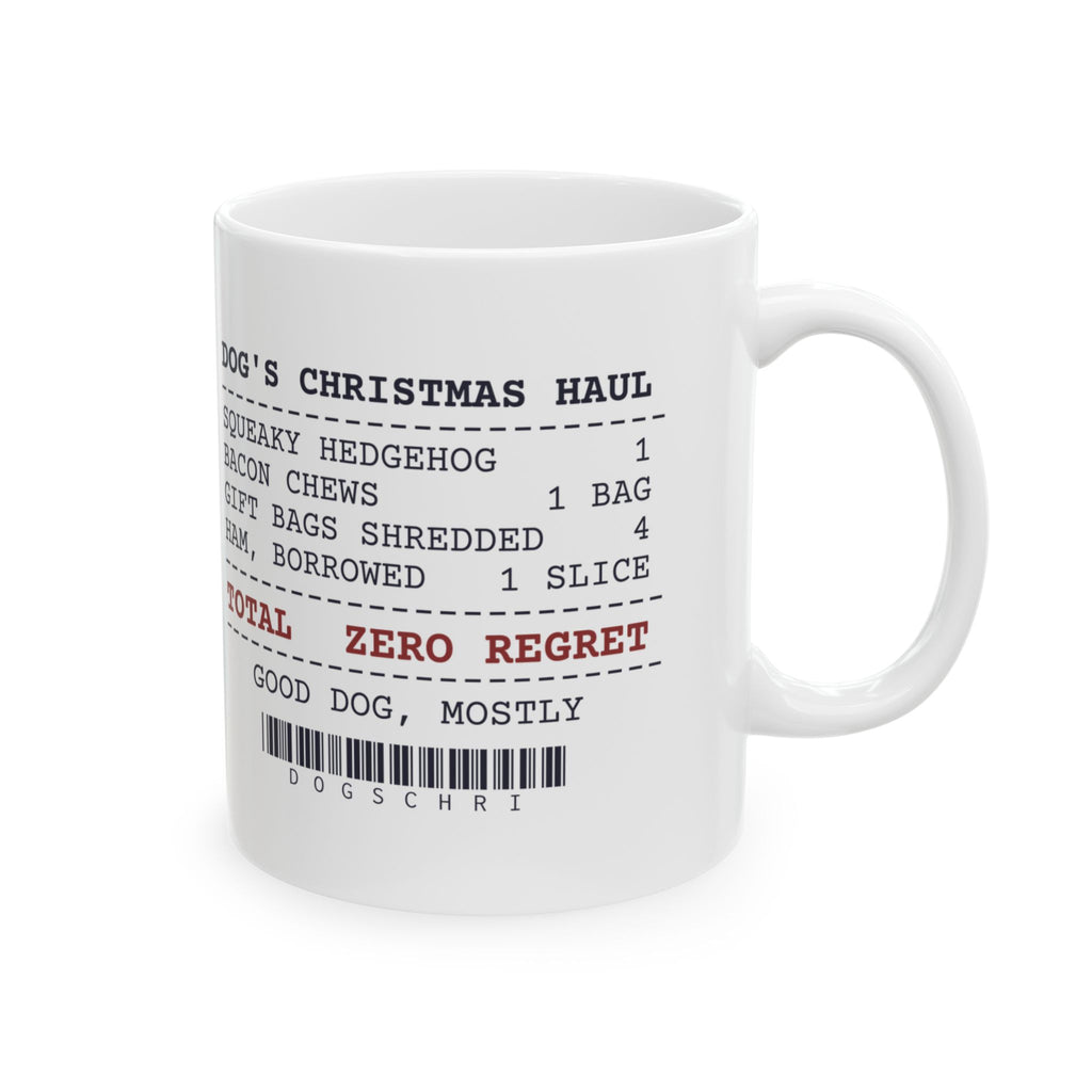 Funny Christmas Dog Coffee Mug Dog's Christmas Haul Receipt