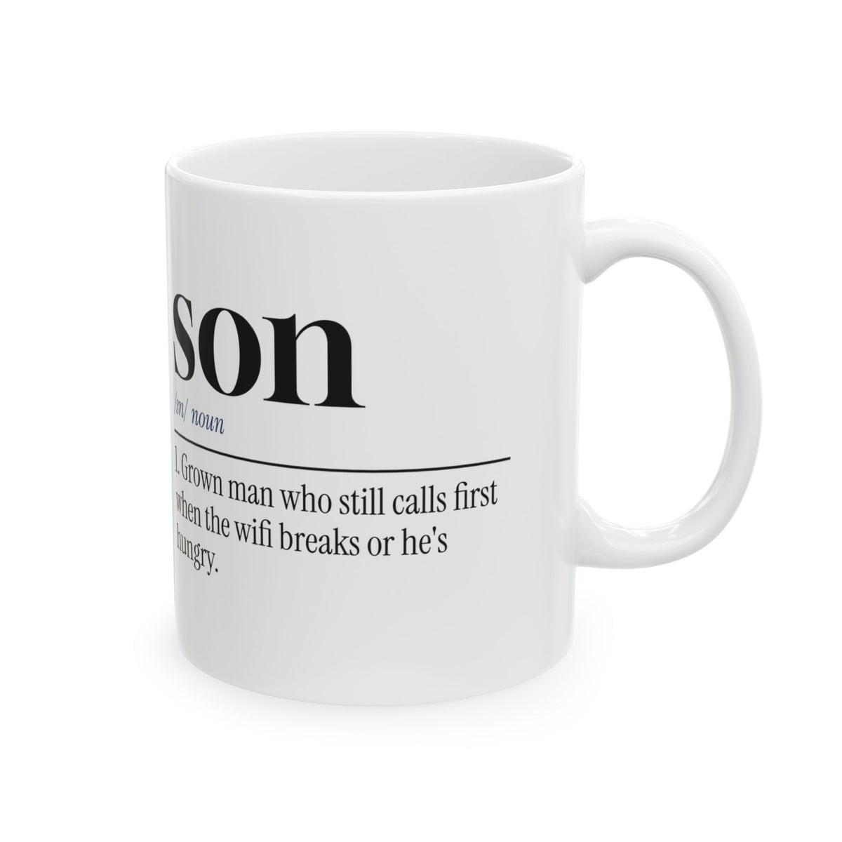 Calls First When Wifi Breaks Coffee Mug For Dad
