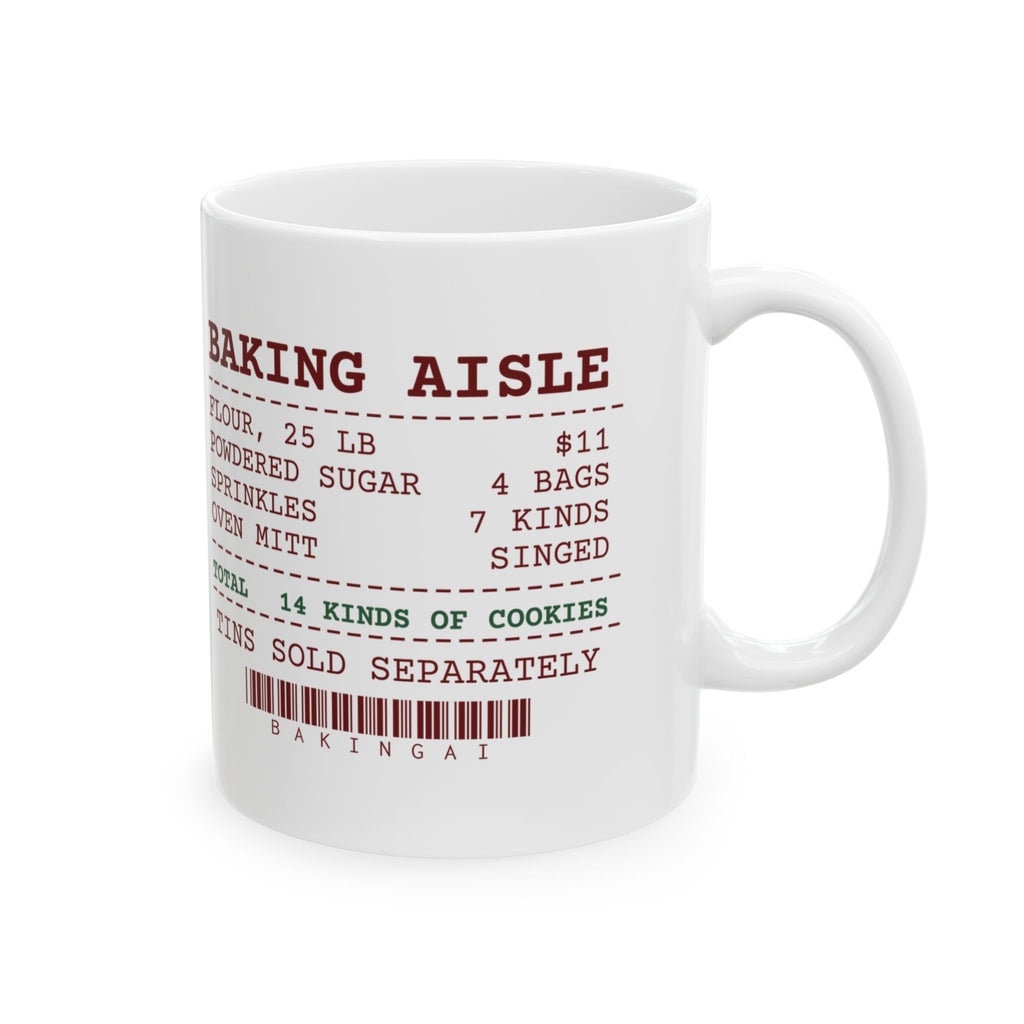 Funny Christmas Cookie Coffee Mug Baking Aisle Receipt For Bakers