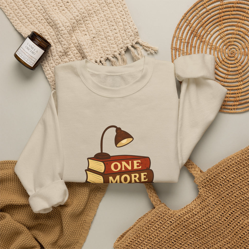 One More Chapter Funny Book Lover Reading Sweatshirt