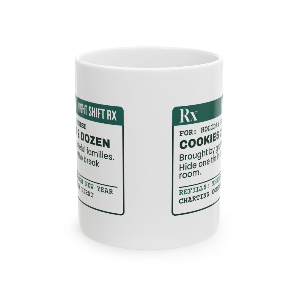 Funny Christmas Nurse Coffee Mug Cookies 2 Dozen Prescription