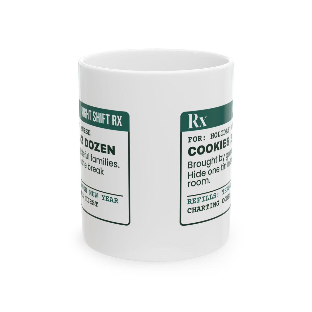 Funny Christmas Nurse Coffee Mug Cookies 2 Dozen Prescription