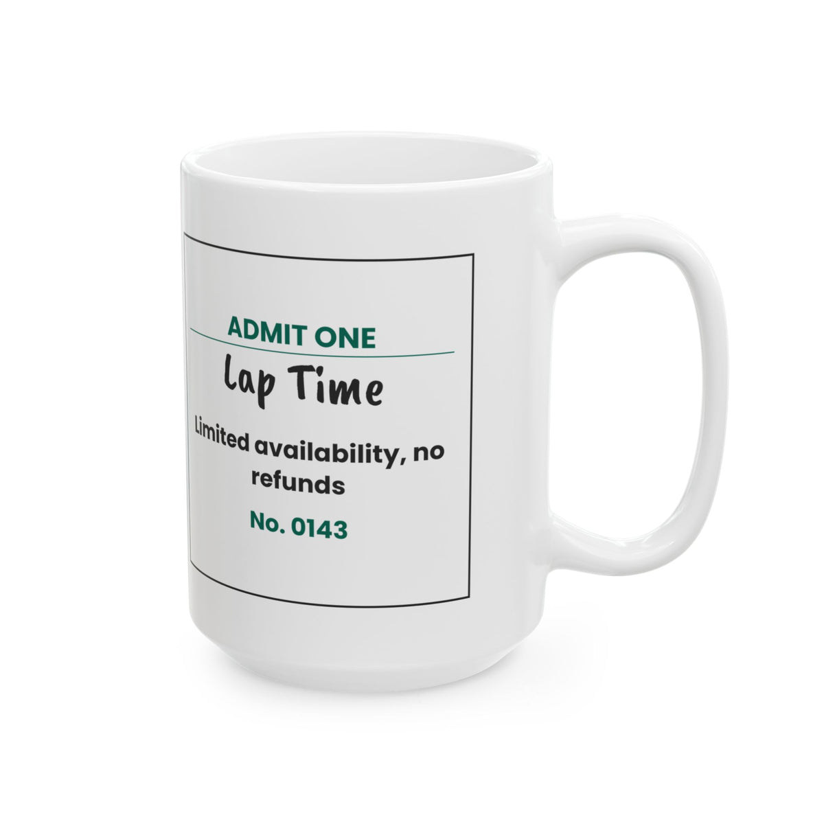 Funny Cat Valentine Coffee Mug Lap Time Ticket For Cat Lovers