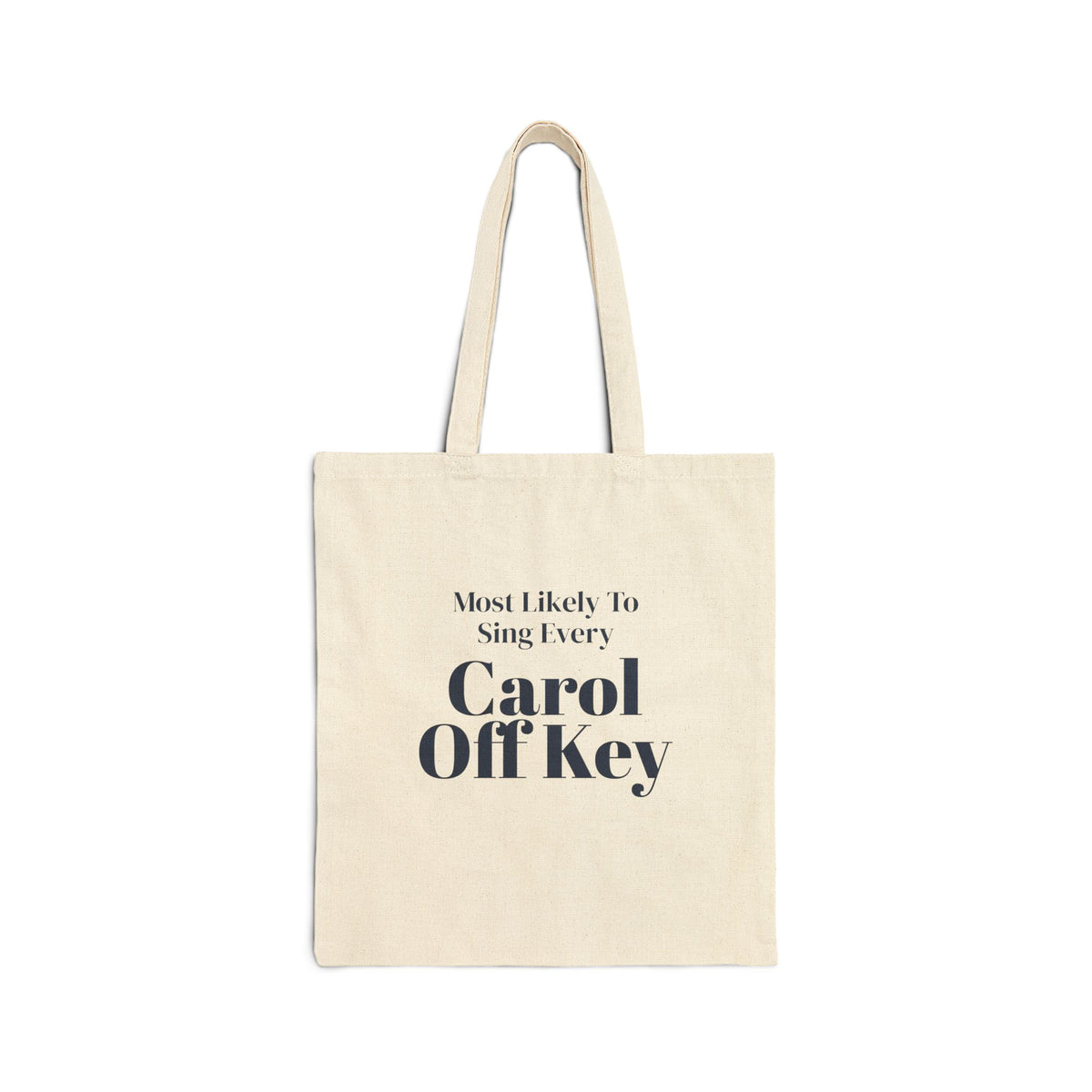 Funny Family Christmas Tote Bag Most Likely To Sing Every Carol Off Key