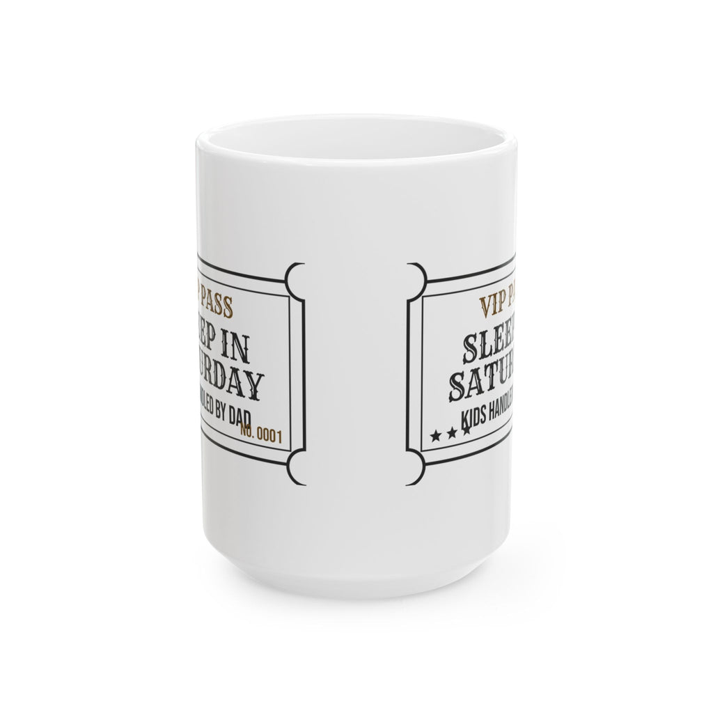 Funny Mom Ticket Coffee Mug Sleep In Saturday For Wife