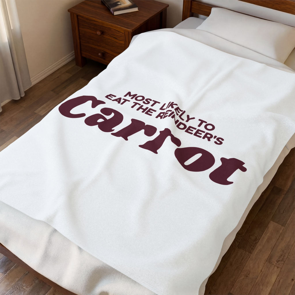 Funny Christmas Throw Blanket Most Likely To Eat The Reindeer's Carrot