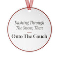 Funny Christmas Ornament Dashing Through The Snow, Then Onto The Couch