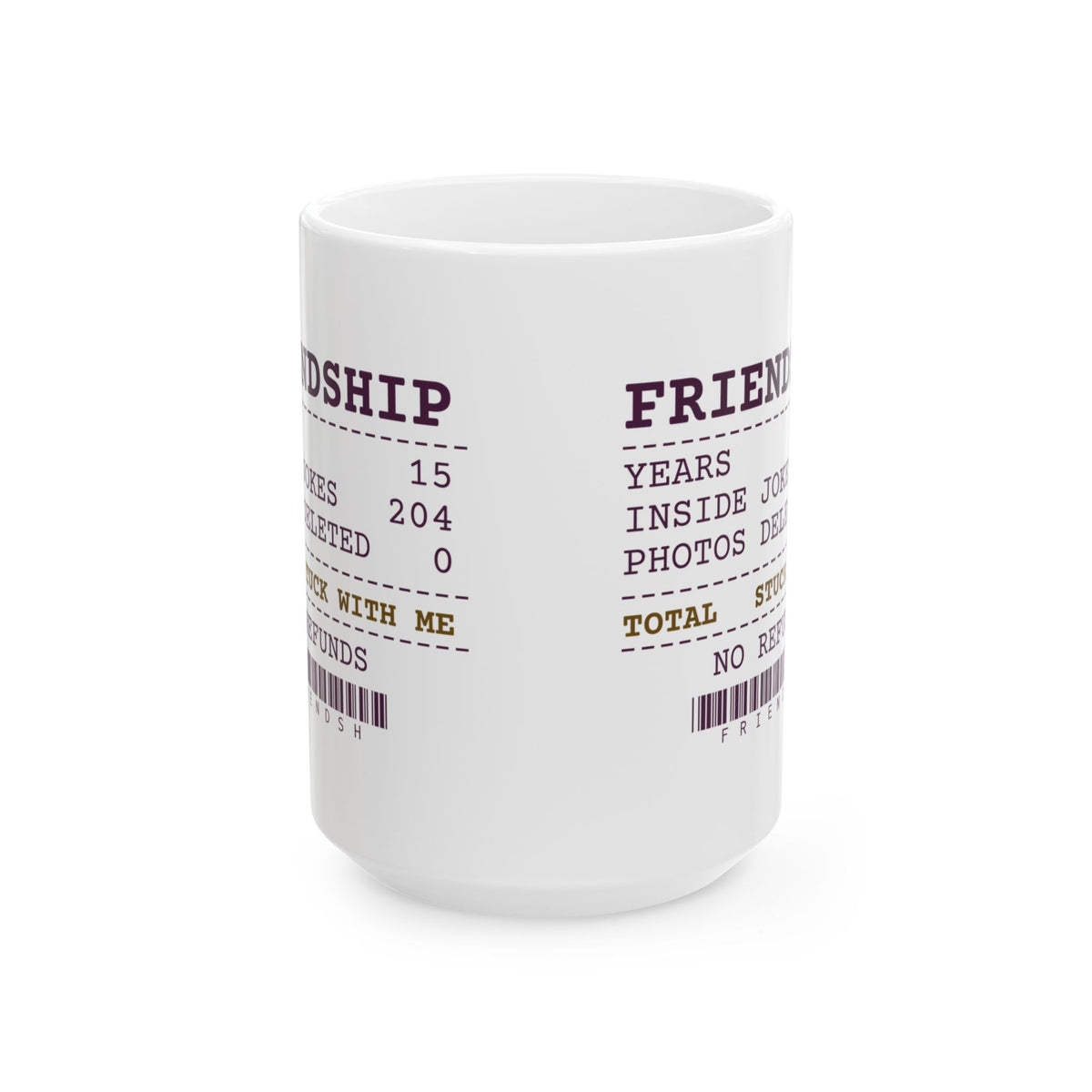 Funny Bestie Coffee Mug Fifteen Years Photos Deleted 0 Receipt For BFF