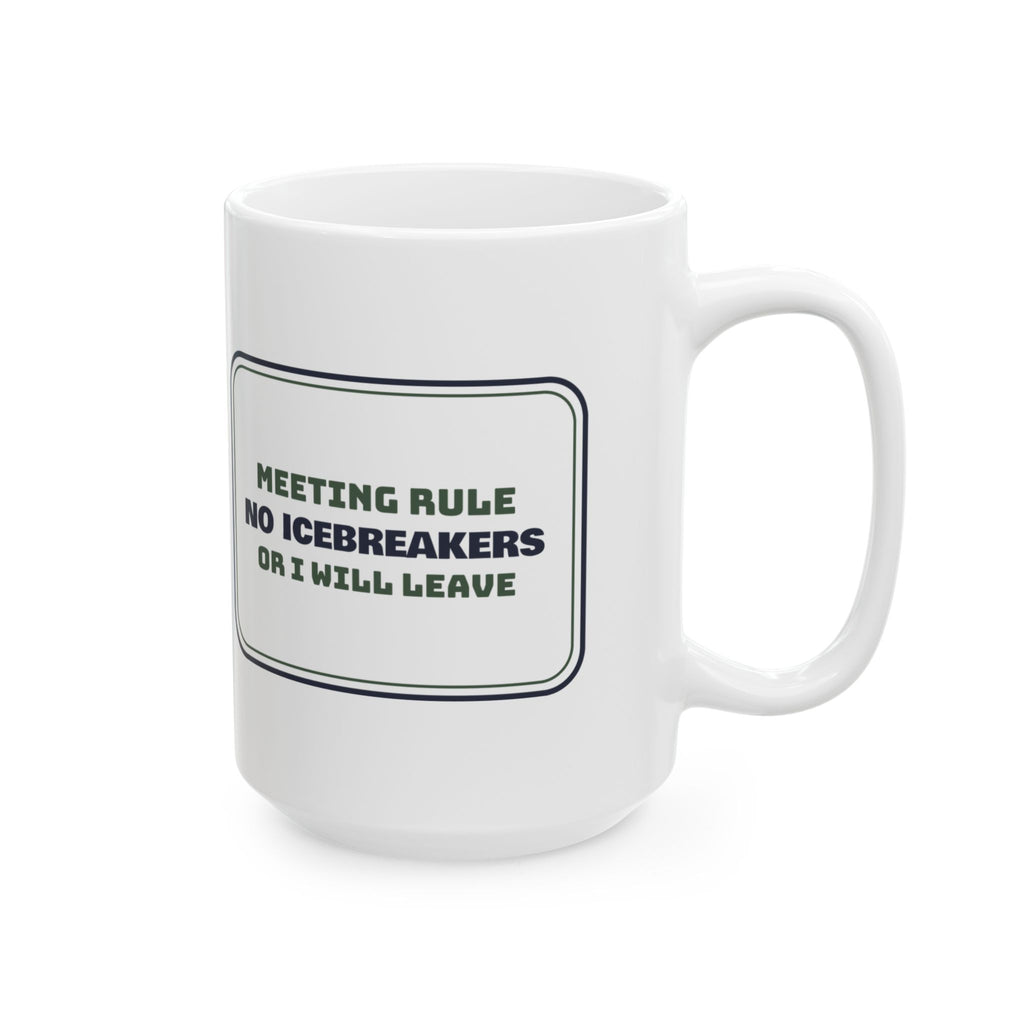 Funny Introvert Coffee Mug No Icebreakers Sign For Introverts At Work