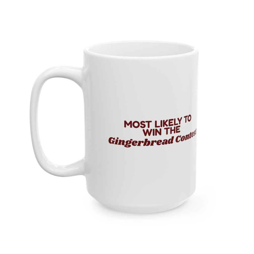 Funny Family Christmas Coffee Mug Most Likely To Win The Gingerbread