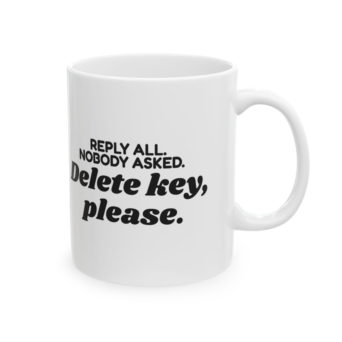 Reply All Coffee Mug For Coworkers