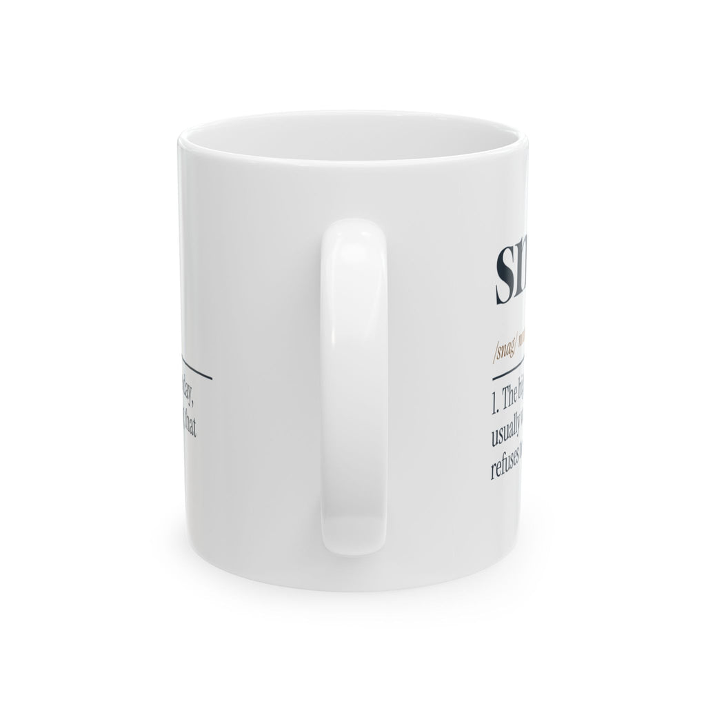 Funny Fishing Coffee Mug Snag Definition Biggest Fight Of The Day