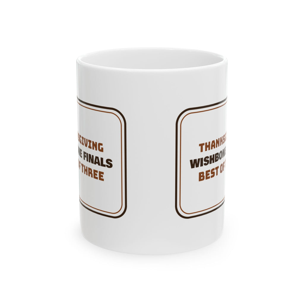 Funny Thanksgiving Coffee Mug Wishbone Finals Best Of Three For Siblings