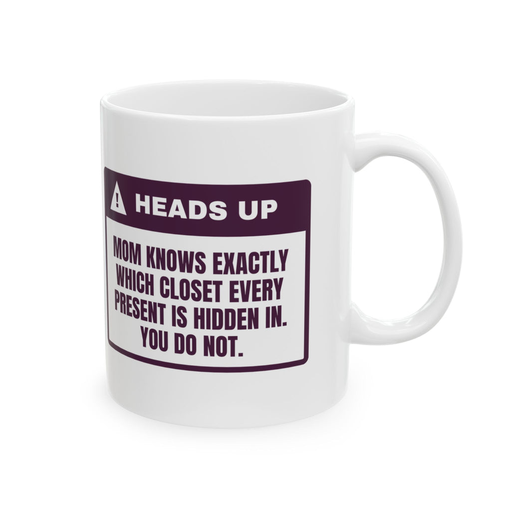 Funny Christmas Mom Coffee Mug Mom Knows Which Closet You Do Not