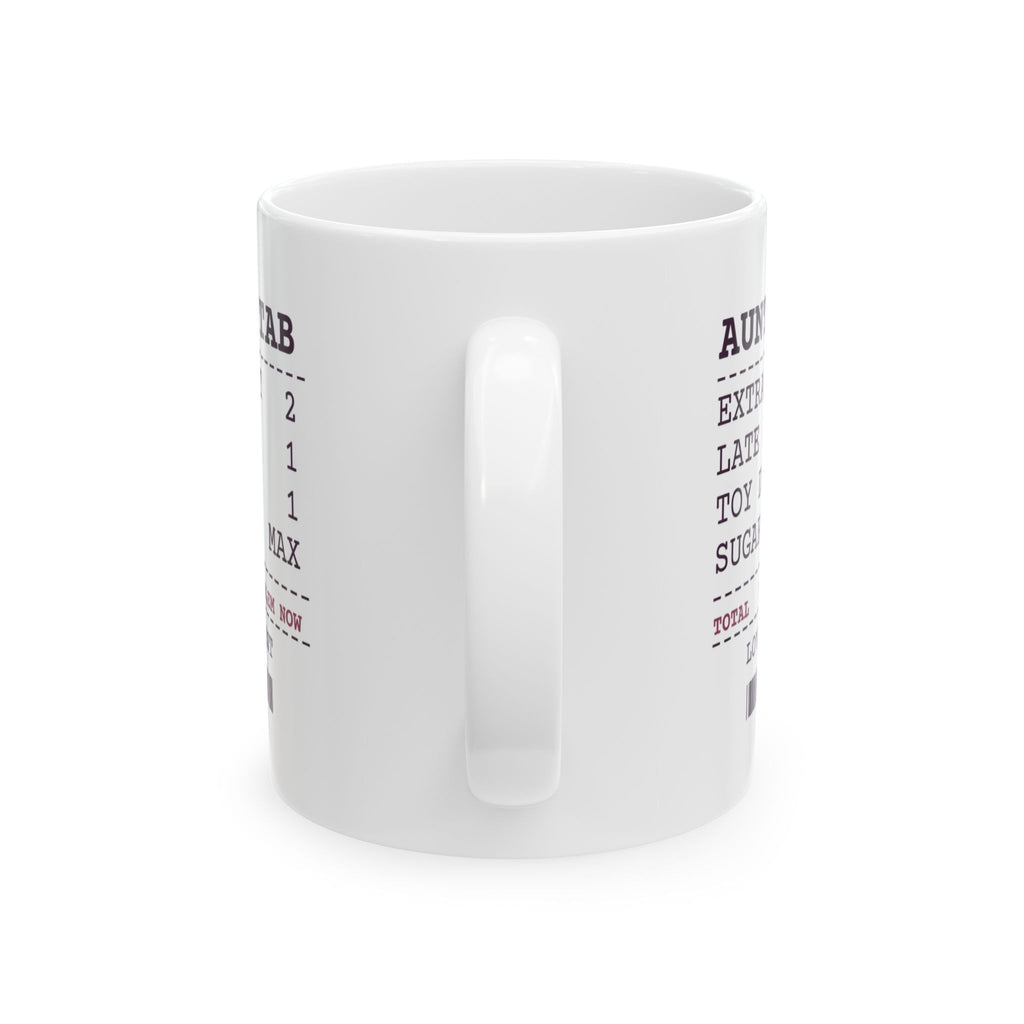 Funny Aunt Coffee Mug Sent Home Sugared Up Receipt For Aunts