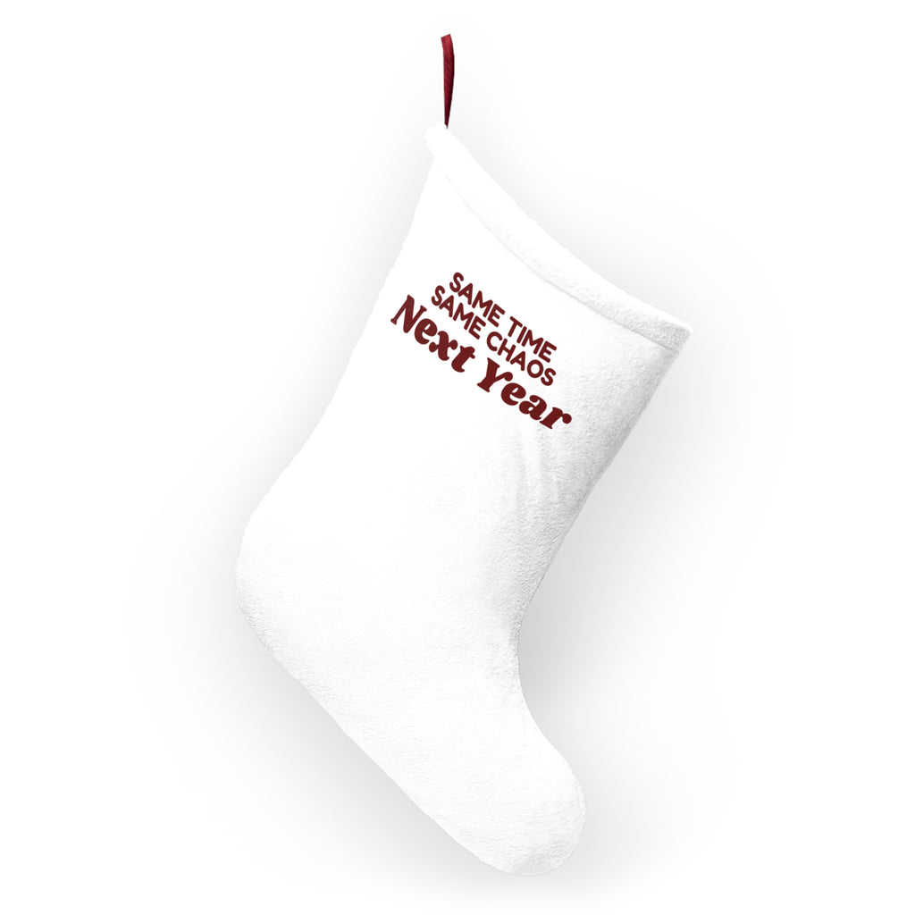 Funny Family Christmas Stocking Same Time Same Chaos Next Year