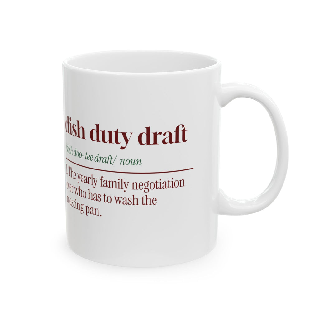 Funny Family Christmas Coffee Mug Dish Duty Draft Definition