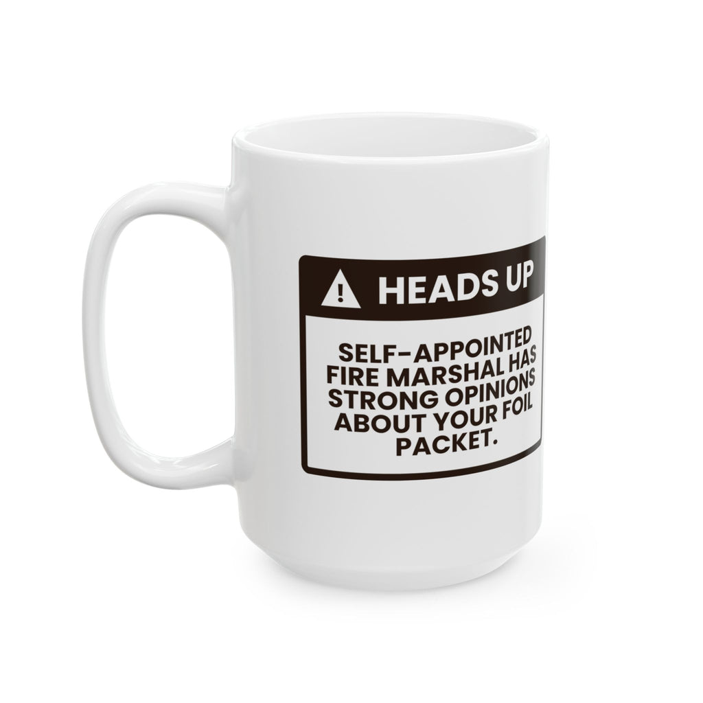 Funny BBQ Coffee Mug Self-Appointed Fire Marshal For Grill Dad