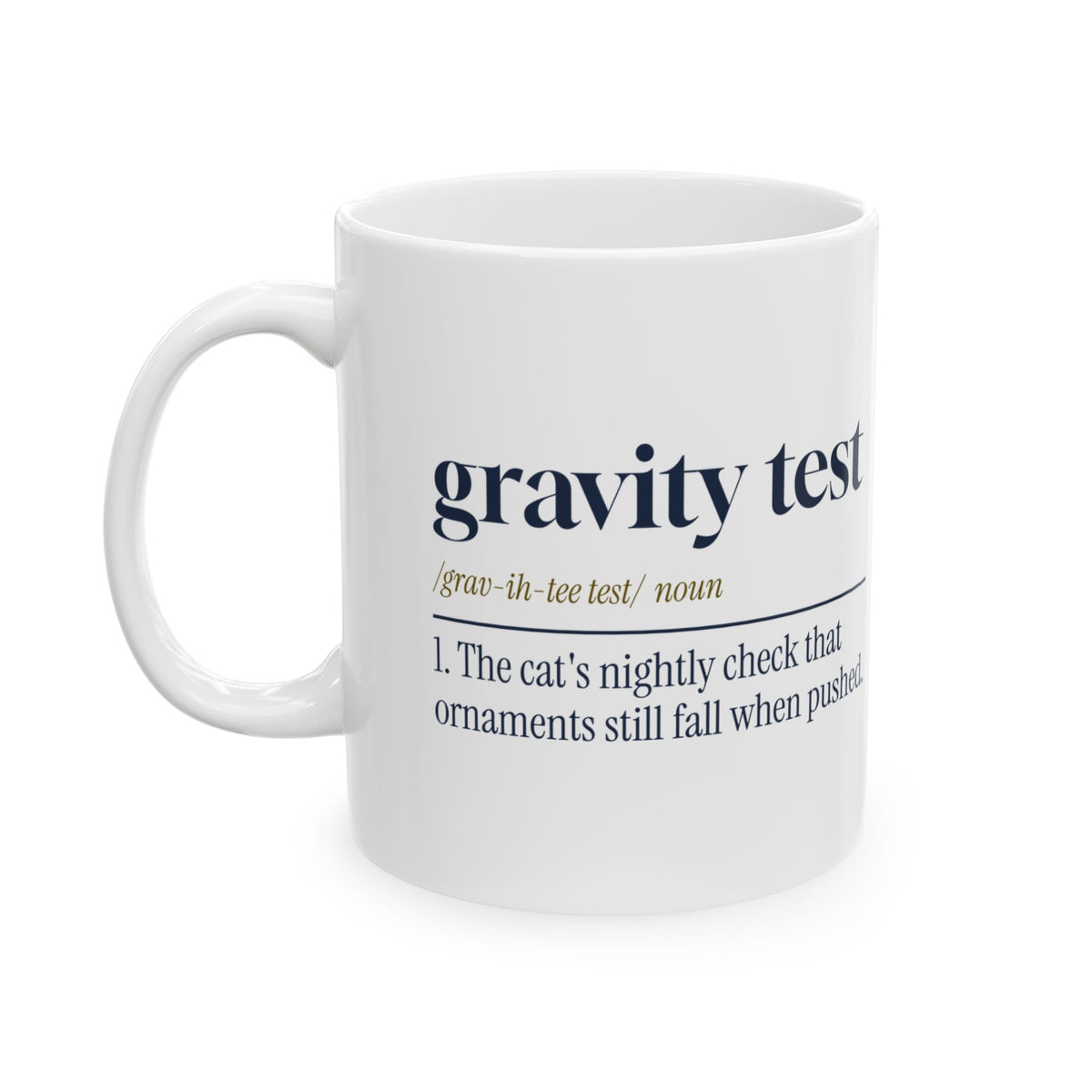 Funny Christmas Cat Coffee Mug Gravity Test Dictionary Definition
