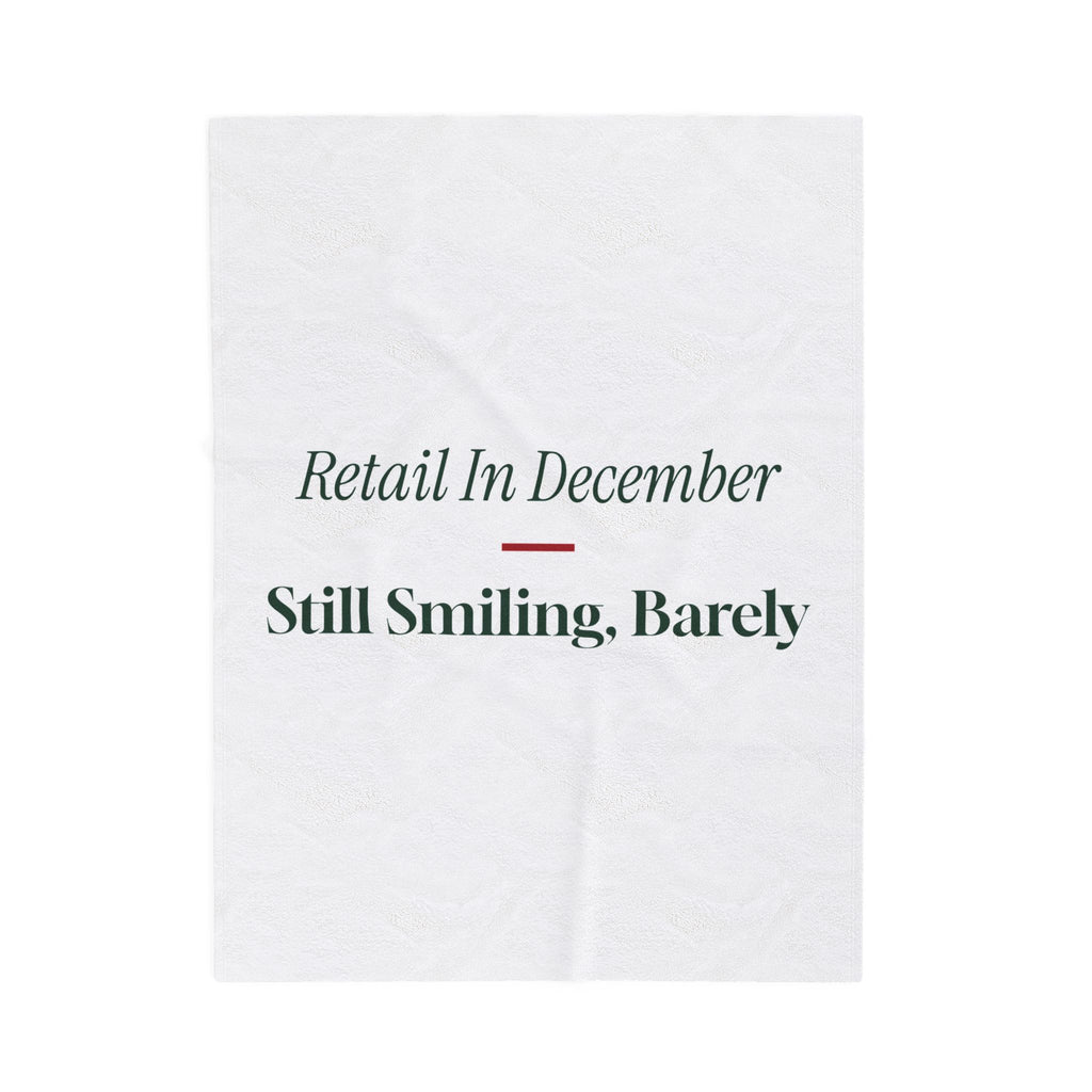 Funny Christmas Throw Blanket Retail In December Still Smiling Barely