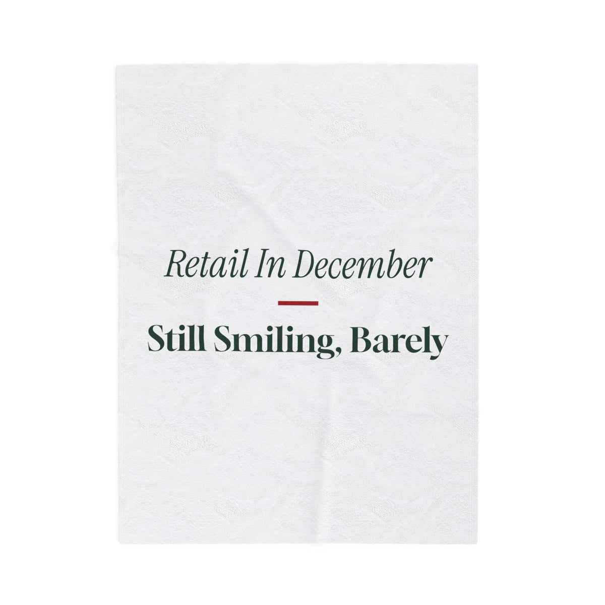 Funny Christmas Throw Blanket Retail In December Still Smiling Barely