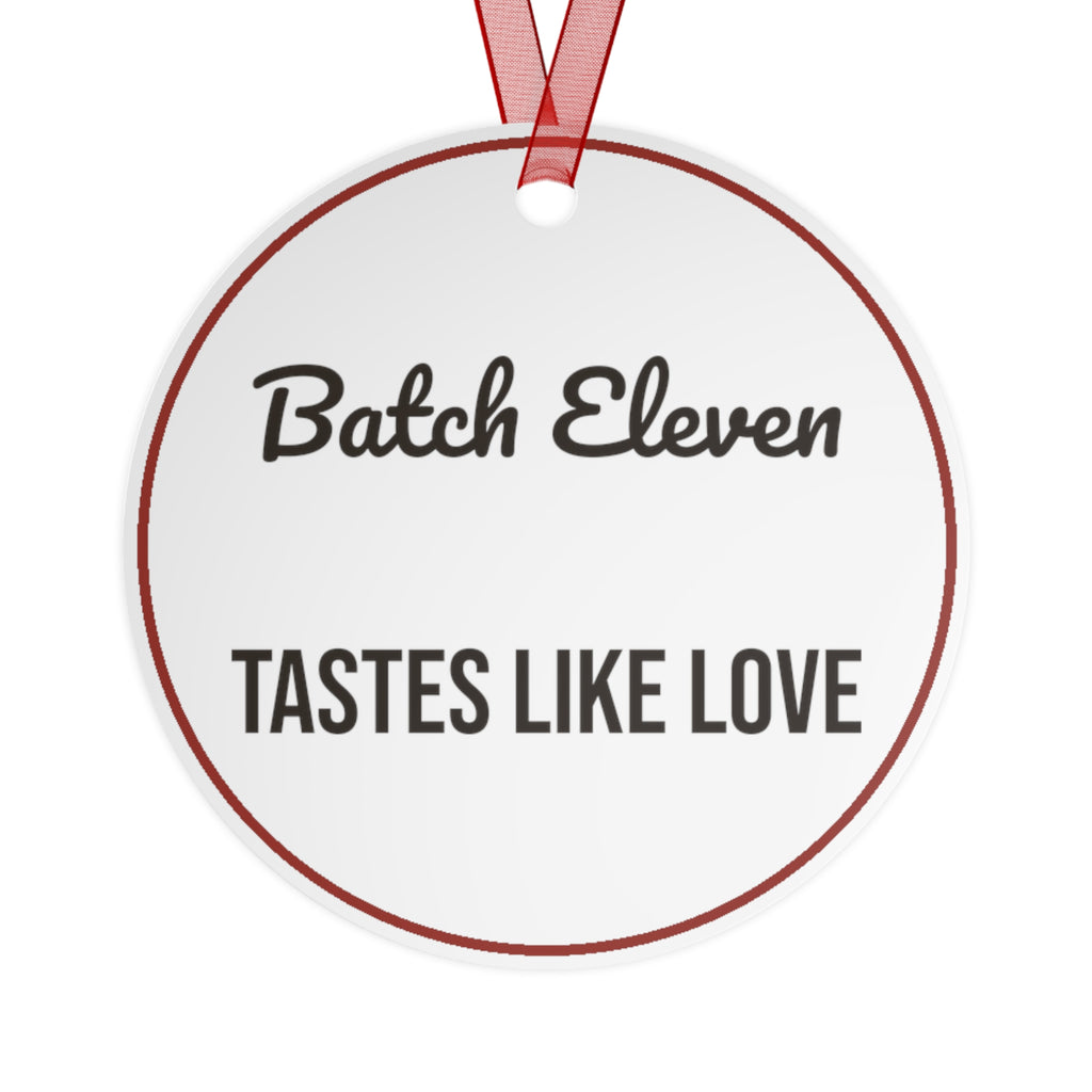 Funny Christmas Ornament Batch Eleven Tastes Like Love