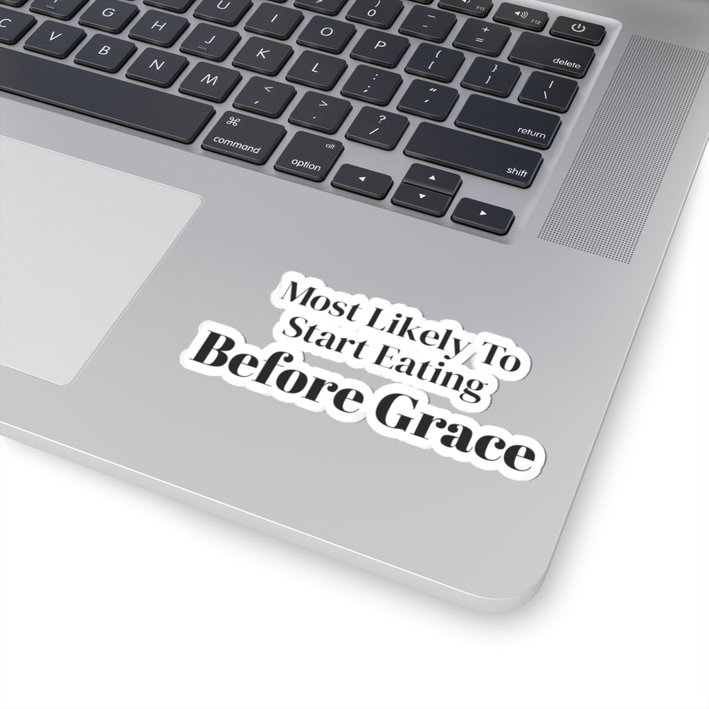 Funny Christmas Sticker Most Likely To Start Eating Before Grace Family