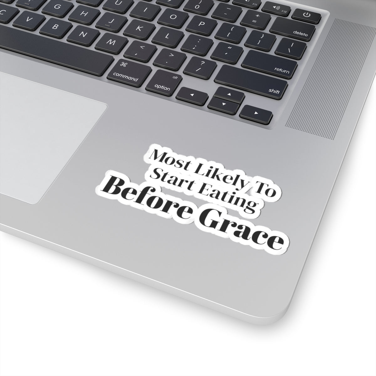 Funny Christmas Sticker Most Likely To Start Eating Before Grace Family