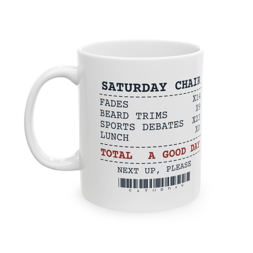 Funny Barber Coffee Mug Saturday Chair Receipt Lunch None For Barbers