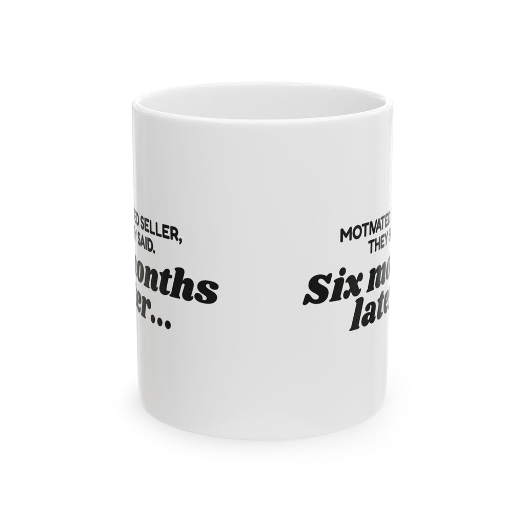 Motivated Seller Coffee Mug For Real Estate Agents