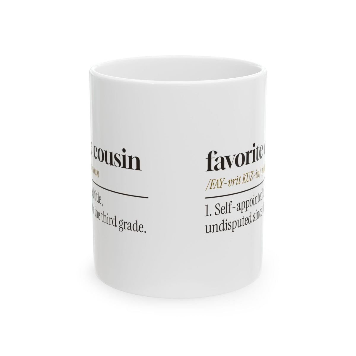 Favorite Cousin Coffee Mug Undisputed Title