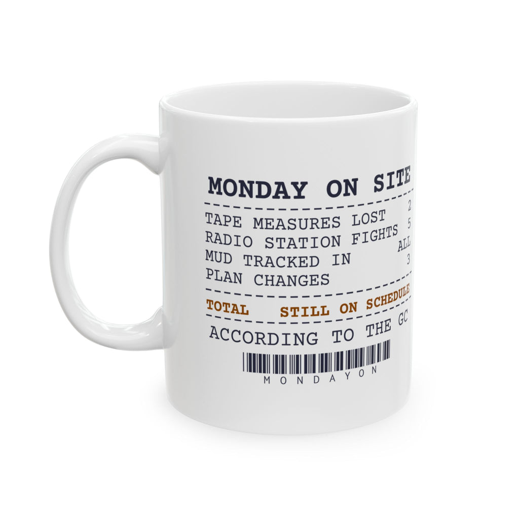 Funny Construction Coffee Mug Monday On Site Receipt For Crews
